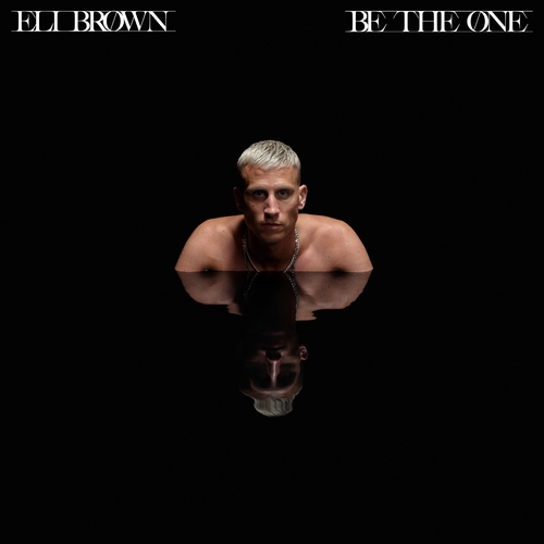 Eli Brown - Be The One [00602455560667]